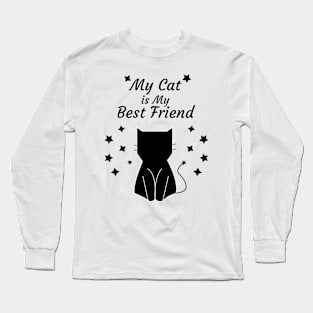 My Cat is My Best Friend Long Sleeve T-Shirt